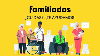 Familiados – ¿Cuidas?, ¡te ayudamos! Plataforma de cuidadores profesionales para personas mayores, dependientes y familias.